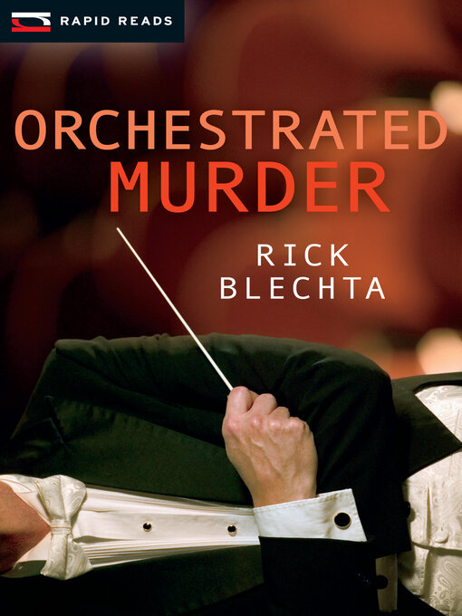 Title details for Orchestrated Murder by Rick Blechta - Available